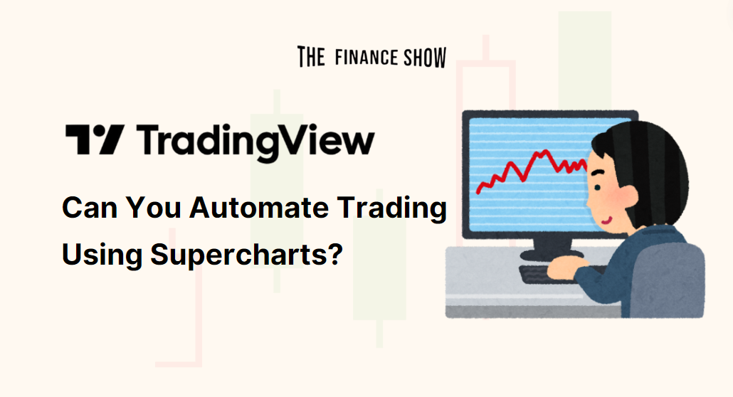 Can You Automate Trading Using Supercharts?