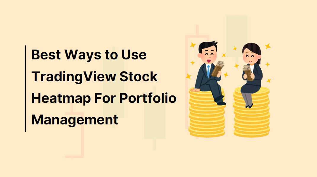 Best Ways to Use TradingView’s Stock Heatmap for Portfolio Management in image