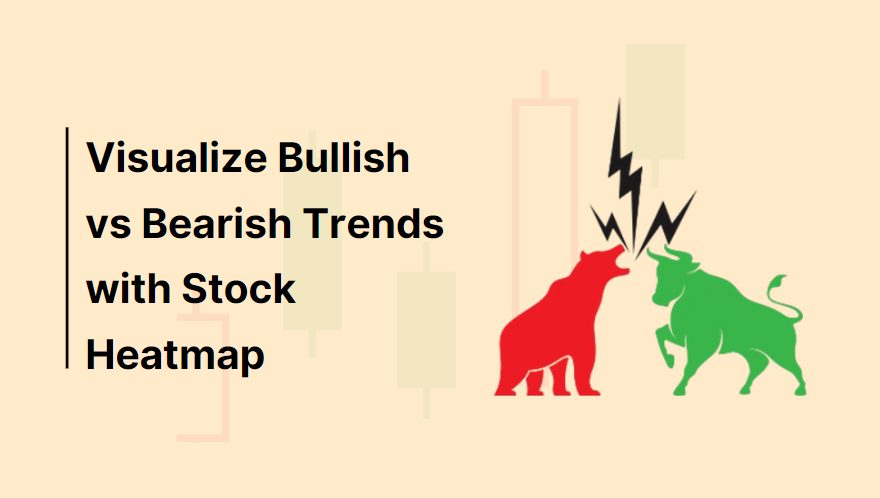 Bull & bear fighting with each other with title Visualize Bullish vs Bearish Trends with Stock Heatmap