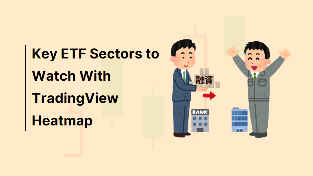 Key ETF Sectors to Watch with TradingView’s Heatmap