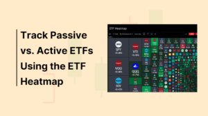 How Does ETF Heatmap Help You Track Passive vs Active ETFs