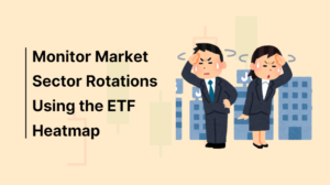 Monitor Market Sector Rotations Using the ETF Heatmap