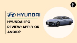 Hyundai IPO Review: Apply or Avoid