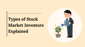 Types of Stock Market Investors Explained